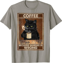 Load image into Gallery viewer, Coffee Because Murder Is Wrong Black Cat kitten kitty Drinks Coffee Funny T-Shirt Oversized T Shirt Cotton Tops Tees Men custom handmade
