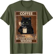 Load image into Gallery viewer, Coffee Because Murder Is Wrong Black Cat kitten kitty Drinks Coffee Funny T-Shirt Oversized T Shirt Cotton Tops Tees Men custom handmade
