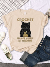 Load image into Gallery viewer, Crochet Because Murder Is Wrong Cat kitty kitten Tshirts funny gag T-shirt Slim Tees Shirts Women T Shirts custom handmade print design
