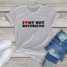 Load image into Gallery viewer, Funny I Love My Hot Boyfriends T-Shirt 100% Cotton Couple Graphic girlfriend T Shirt Men Gifts custom handmade print bf gf
