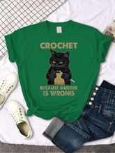 Load image into Gallery viewer, Crochet Because Murder Is Wrong Cat kitty kitten Tshirts funny gag T-shirt Slim Tees Shirts Women T Shirts custom handmade print design
