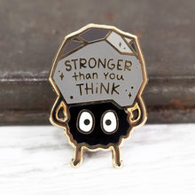 Load image into Gallery viewer, You&#39;re Stronger Than You Think&#39; Soot Sprite Lapel Pins Cute Cartoon Spirited Away Elf Enamel Pin Fashion Backpack Badge Brooch
